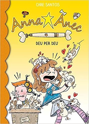 ANNA ANEC 10 ANNA ANEC DEU PER DEU | 9788416587445 | CARE SANTOS & DANI CRUZ