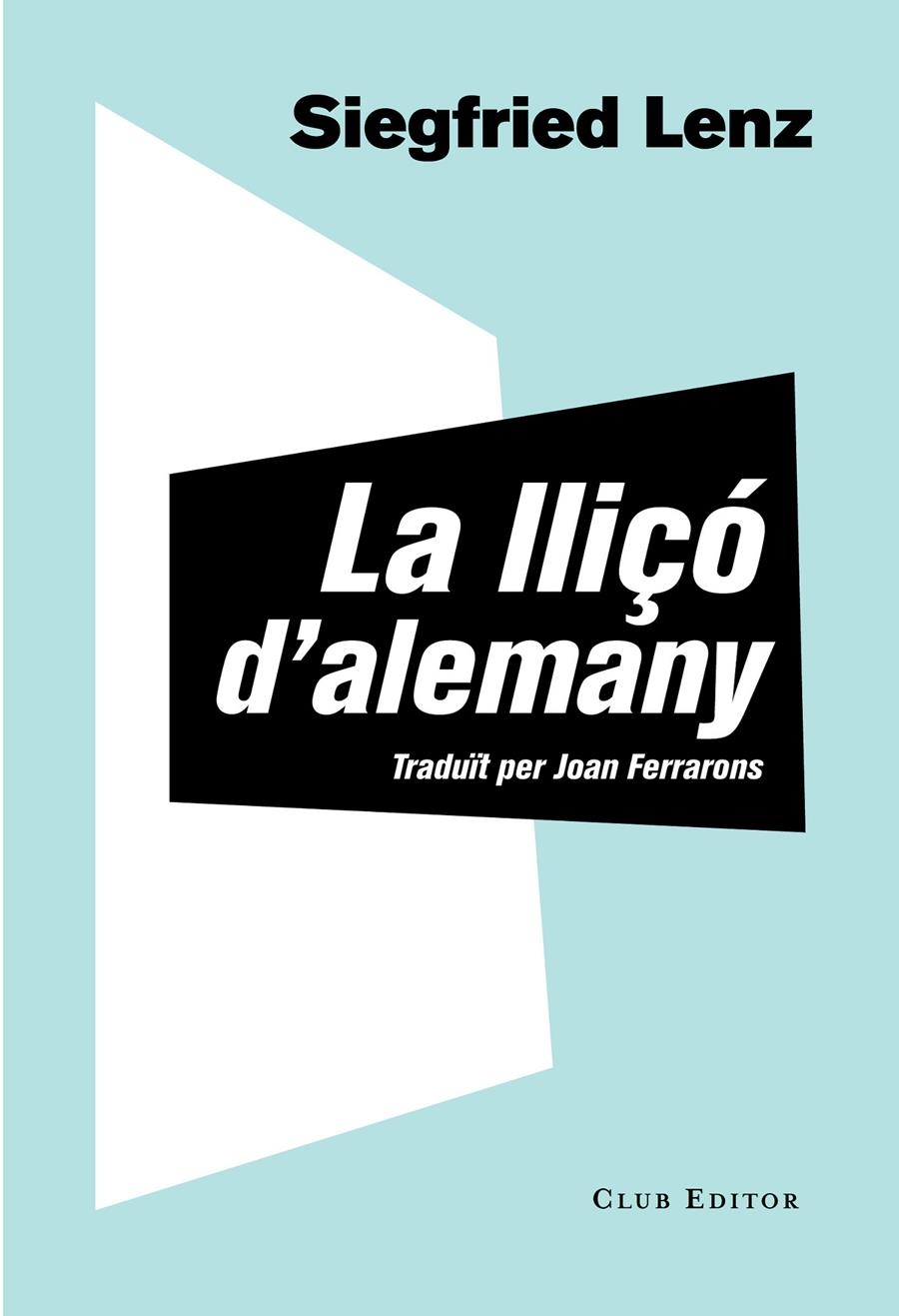 LLIÇO D'ALEMANY | 9788473292061 | SIEGFRIED LENZ