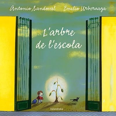 L'ARBRE DE L'ESCOLA | 9788484642640 | ANTONIO SANDOVAL & EMILIO URBERUAGA