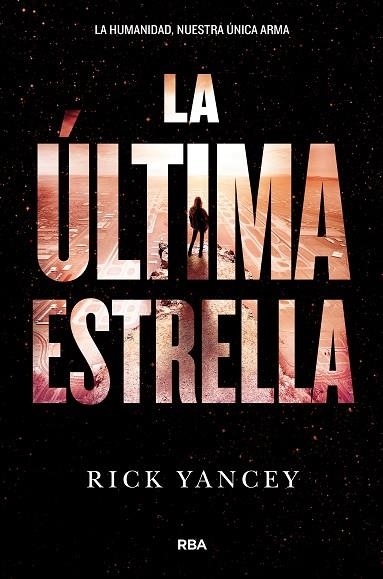 LA QUINTA OLA 3 LA ULTIMA ESTRELLA | 9788427210004 | RICK YANCEY