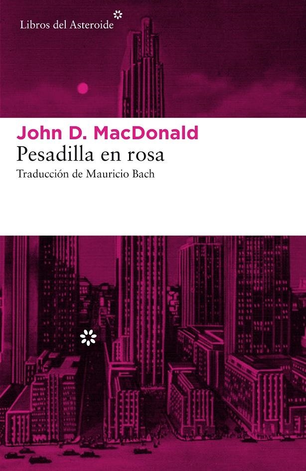 PESADILLA EN ROSA | 9788416213870 | JOHN D. MACDONALD