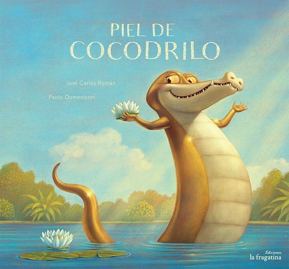 PIEL DE COCODRILO | 9788416566105 | JOSE CARLOS ROMAN & PAOLO DOMENICONI