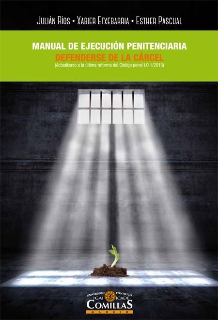 MANUAL DE EJECUCION PENITENCIARIA | 9788484686255 | JULIAN RIOS MARTIN & XABIER ETXEBARRIA & ESTHER PASCUAL