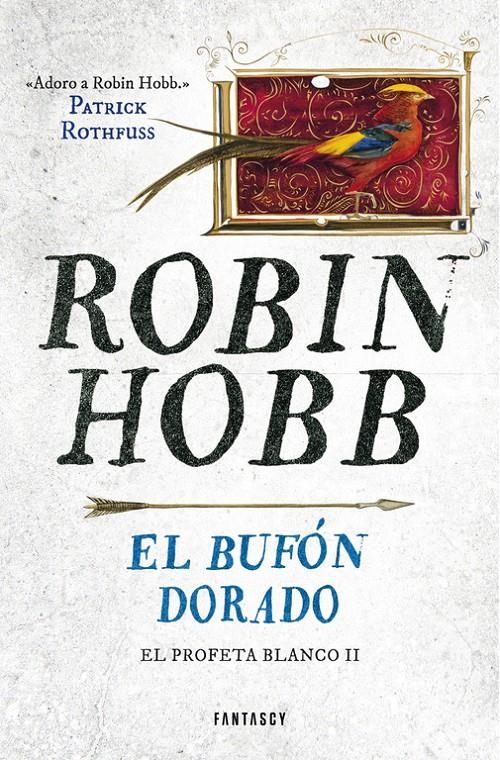 EL PROFETA BLANCO 2 EL BUFON DORADO | 9788415831907 | ROBIN HOBB