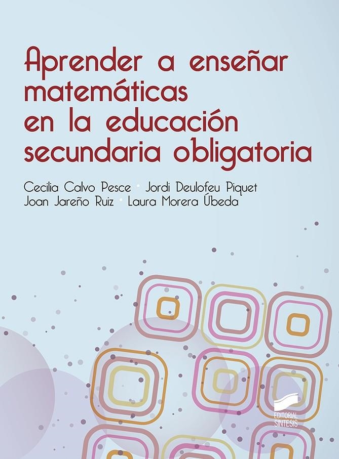 APRENDER A ENSEÑAR MATEMATICAS EN LA EDUCACION SECUNDARIA OBLIGATORIA | 9788490774205 | VVAA