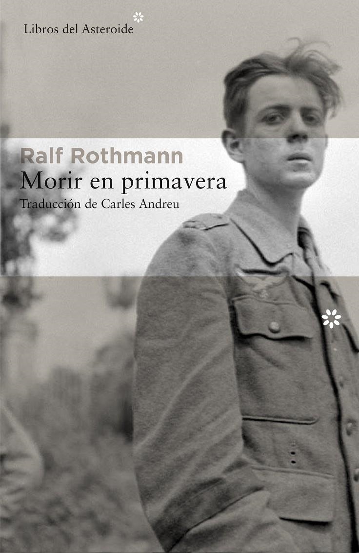 MORIR EN PRIMAVERA | 9788416213849 | RALF ROTHMANN