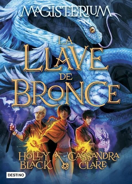 MAGISTERIUM 3 LA LLAVE DE BRONCE | 9788408162889 | HOLLY BLACK & CASSANDRA CLARE