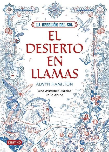 LA REBELION DEL SOL 1 EL DESIERTO EN LLAMAS | 9788408162186 | ALWYN HAMILTON