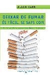 DEIXAR DE FUMAR ES FACIL SI SAPS COM | 9788466403825 | ALLEN CARR