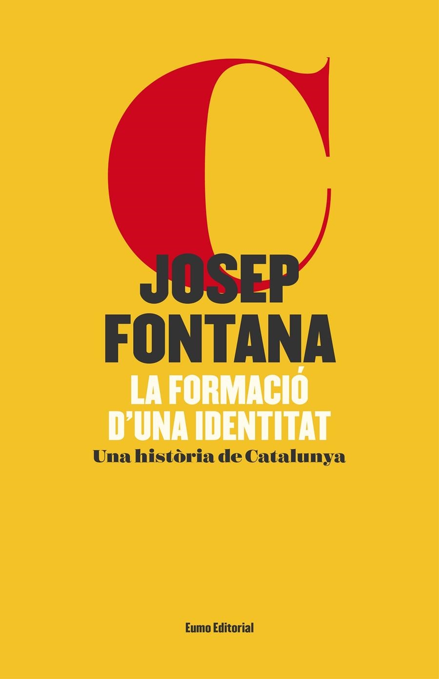 LA FORMACIO D'UNA IDENTITAT | 9788497665766 | JOSEP FONTANA