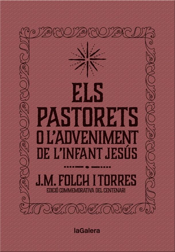 ELS PASTORETS O L'ADVENIMENT DE L'INFANT JESUS | 9788424658892 | JOSEP MARIA FOLCH I TORRES