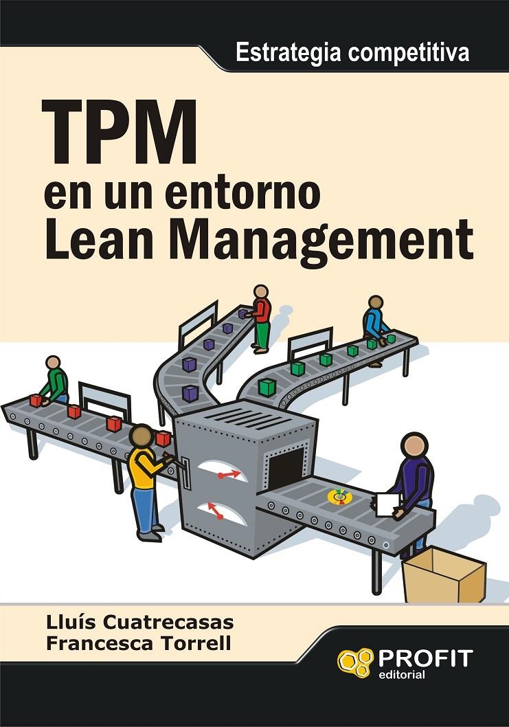 TPM EN UN ENTORNO LEAN MANAGEMENT | 9788492956128 | LLUIS CUATRECASAS