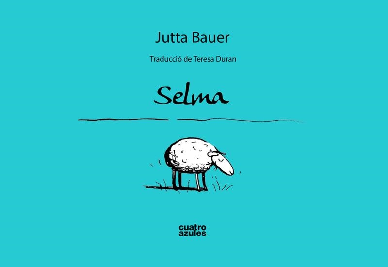 SELMA | 9788494186677 | JUTTA BAUER