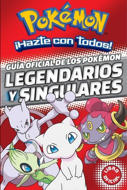 GUIA OFICIAL DE LOS POKEMON LEGENDARIOS Y SINGULARES | 9788490438107 | VARIOS AUTORES