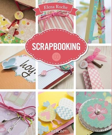 SCRAPBOOKING | 9788441537132 | ROCHE, Elena