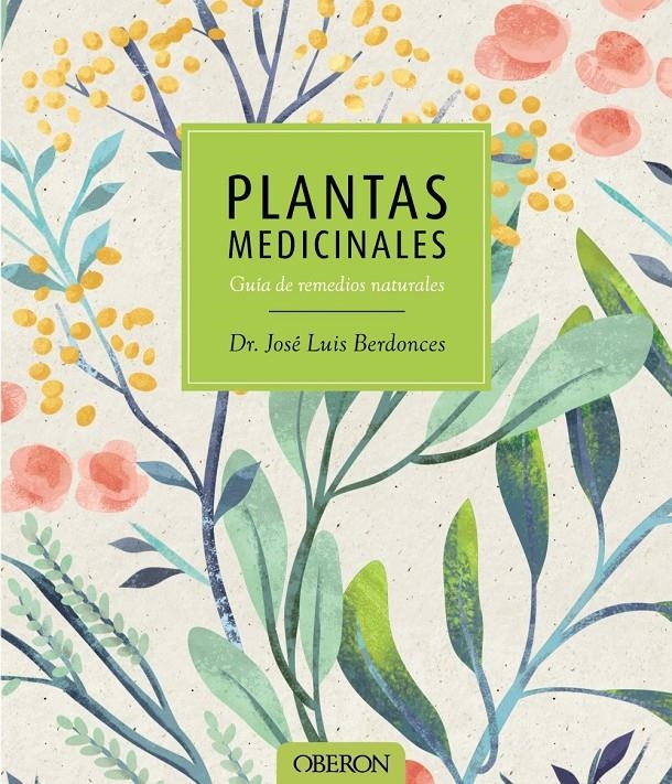 PLANTAS MEDICINALES | 9788441537606 | JOSE LUIS BERDONCES SERRA