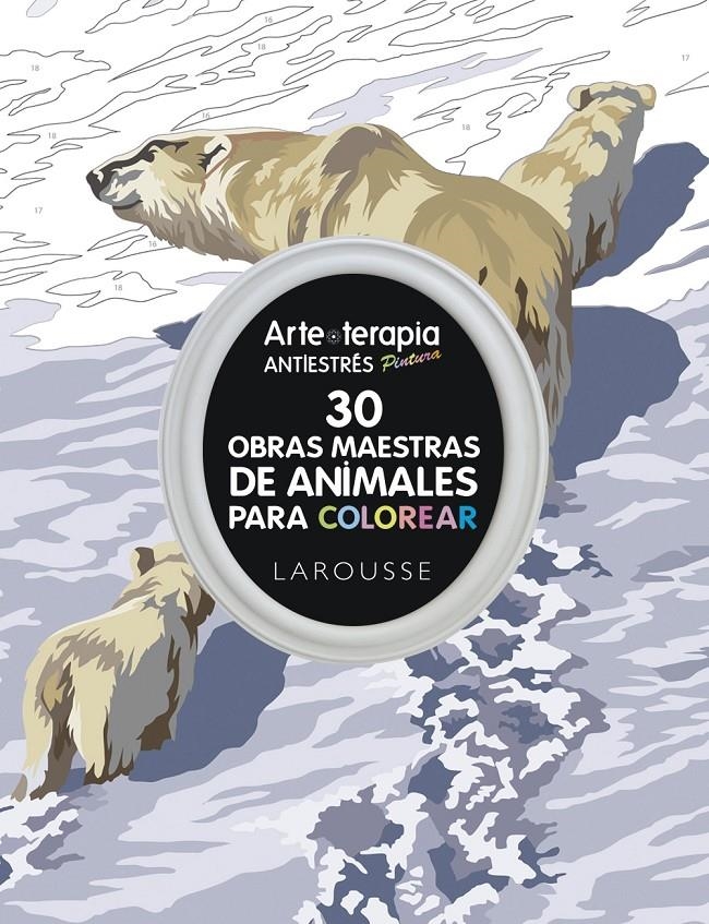 ARTE-TERAPIA 30 OBRAS MAESTRAS SOBRE ANIMALES PARA COLOREAR | 9788416641222 | LAROUSSE EDITORIAL