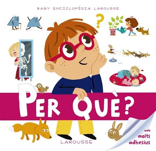 BABY ENCICLOPEDIA LAROUSSE  PER QUE? | 9788416641093 | VVAA