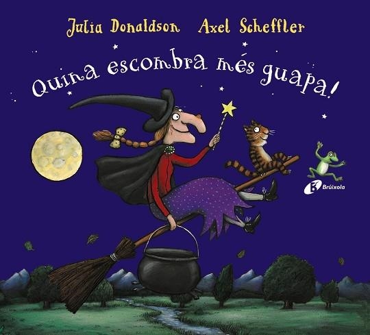 QUINA ESCOMBRA MES GUAPA! | 9788499067285 | JULIA DONALDSON & AXEL SCHEFFLER