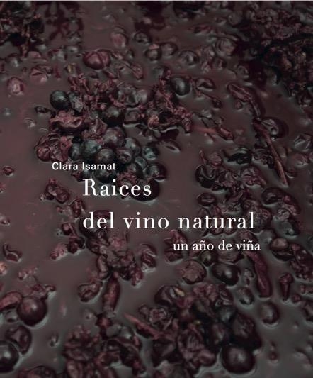 RAICES DEL VINO NATURAL | 9788494611209 | CLARA ISAMAT