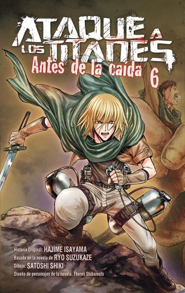 ATAQUE A LOS TITANES ANTES DE LA CAIDA 06 | 9788467924268 | HAJIME ISAYAMA & SATOSHI SHIKI