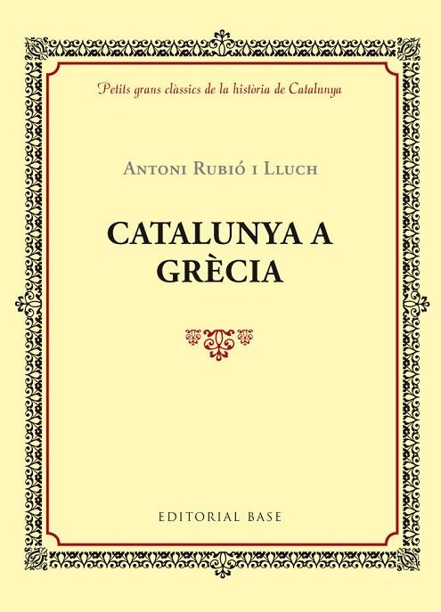 CATALUNYA A GRECIA | 9788416587421 | ANTONI RUBIO I LLUCH