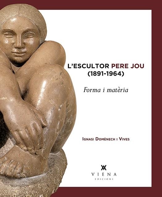 L'ESCULTOR PERE JOU 1891-1964 | 9788483309100 | DOMÉNECH, Ignasi