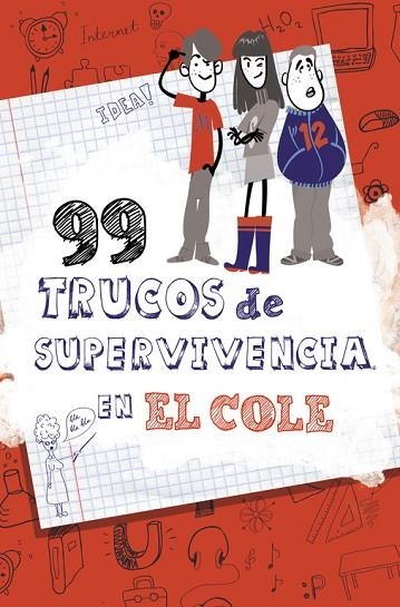 99 TRUCOS DE SUPERVIVENCIA EN EL COLE | 9788490432891 | VVAA