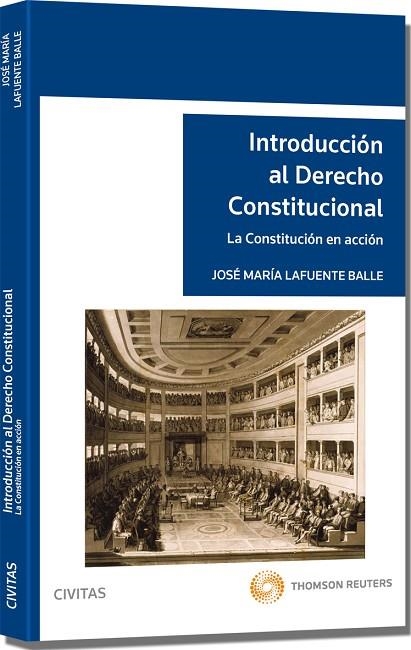 INTRODUCCION AL DERECHO CONSTITUCIONAL | 9788447039722 | JOSE MARIA LAFUENTE BALLE