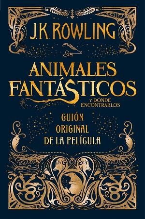 ANIMALES FANTASTICOS Y DONDE ENCONTRARLOS | 9788498387902 | J. K. ROWLING