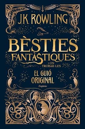 BESTIES FANTASTIQUES I ON TROBAR-LES | 9788416367955 | J.K. ROWLING