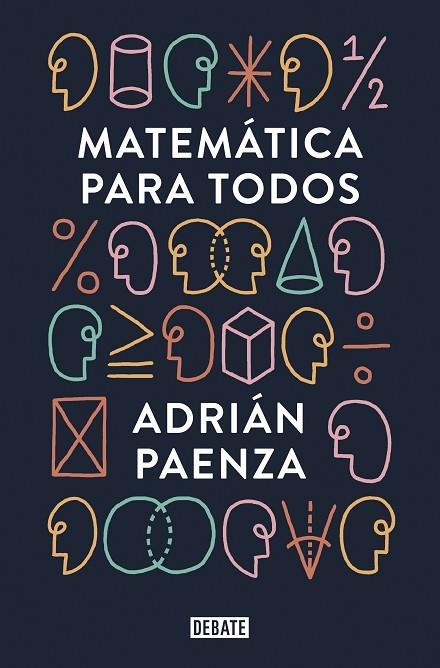 MATEMATICA PARA TODOS | 9788499927046 | ADRIAN PAENZA