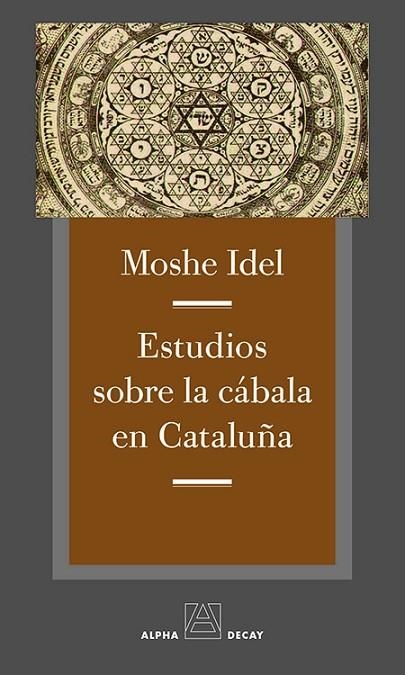 ESTUDIOS SOBRE LA CABALA EN CATALUÑA | 9788494511356 | IDEL, Moshe