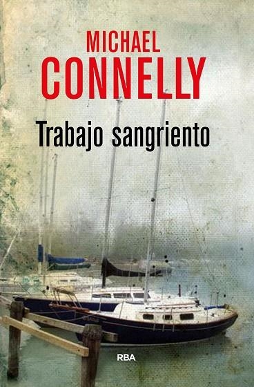 TRABAJO SANGRIENTO | 9788490566251 | MICHAEL CONNELLY