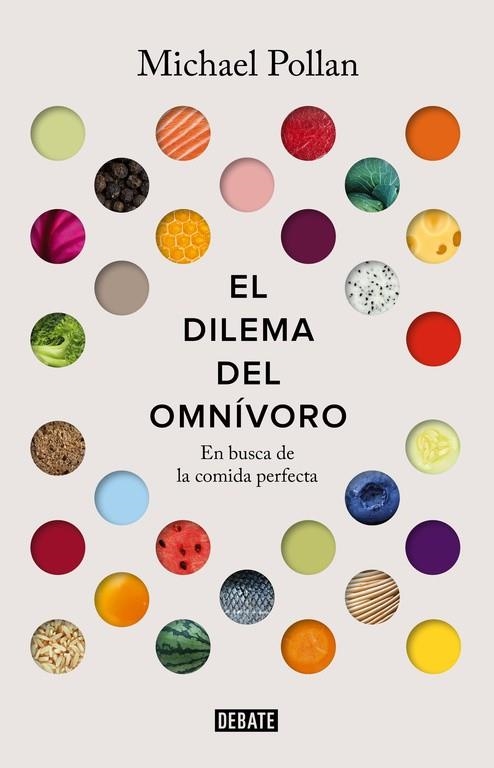 EL DILEMA DEL OMNIVORO | 9788499927039 | POLLAN, MICHAEL