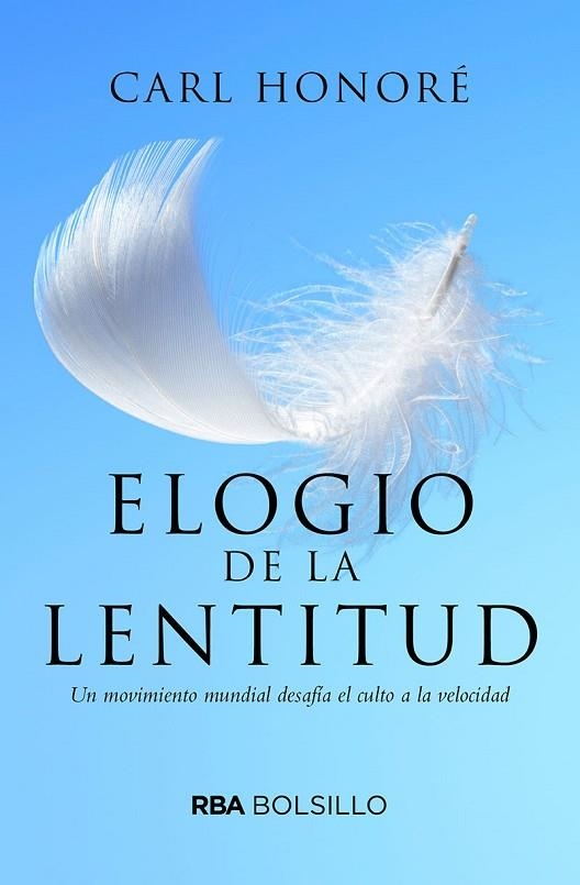 ELOGIO DE LA LENTITUD | 9788492966868 | CARL HONORE