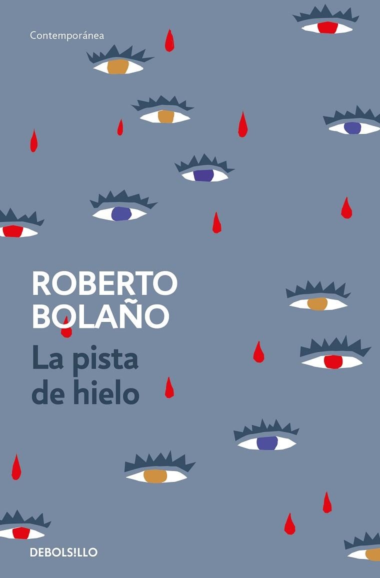 LA PISTA DE HIELO | 9788466337137 | Roberto Bolaño