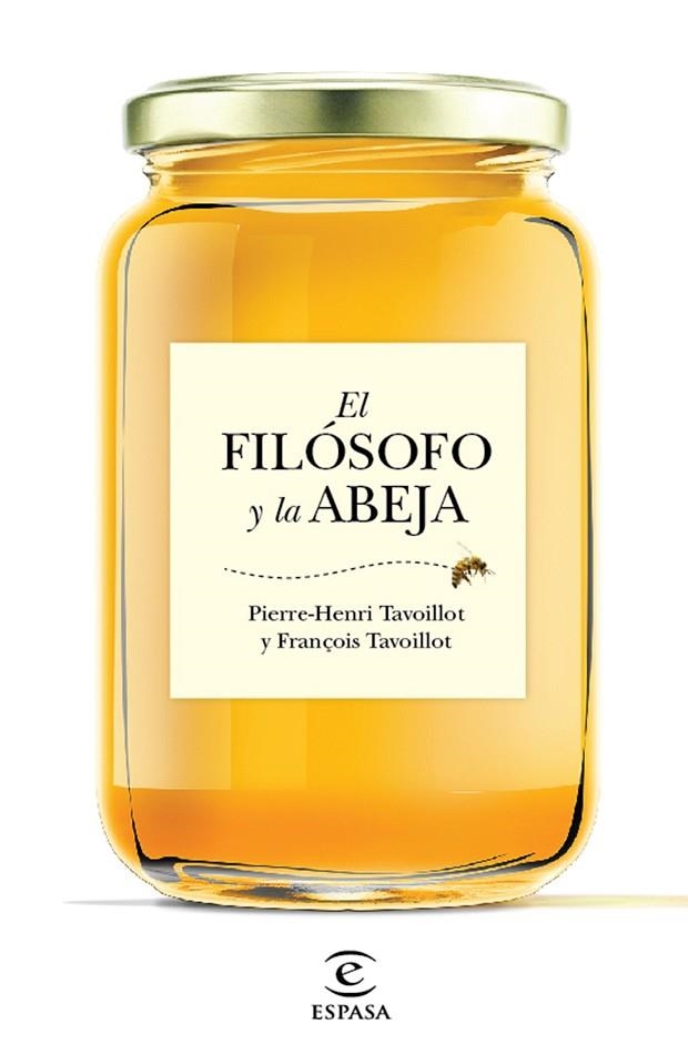 EL FILOSOFO Y LA ABEJA | 9788467048995 | FRANÇOIS TAVOILLOT & PIERRE-HENRI TAVOILLOT