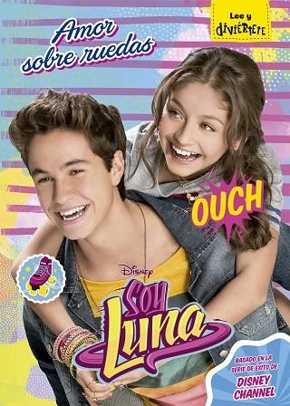 SOY LUNA 4 AMOR SOBRE RUEDAS | 9788499518718 | DISNEY