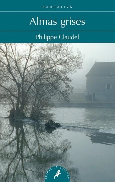 ALMAS GRISES | 9788498387872 | PHILIPPE CLAUDEL