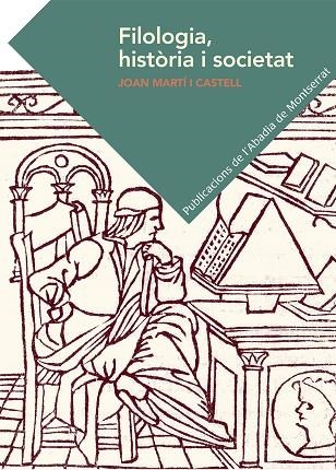 FILOLOGIA HISTORIA I SOCIETAT | 9788498838763 | JOAN MARTI I CASTELL