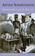 AFORISMOS SOBRE EL ARTE DE SABER VIVIR | 9788477027140 | ARTHUR SCHOPENHAUER