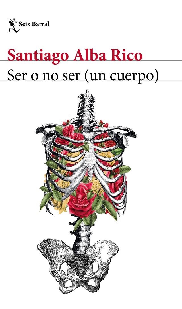 SER O NO SER UN CUERPO | 9788432229923 | SANTIAGO ALBA RICO