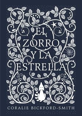 EL ZORRO Y LA ESTRELLA | 9788416588183 | CORALIE BICKFORD-SMITH