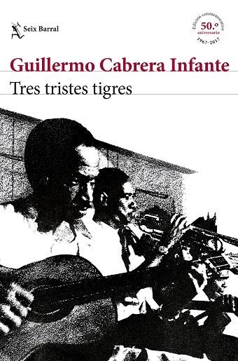 TRES TRISTES TIGRES | 9788432229909 | GUILLERMO CABRERA INFANTE