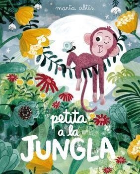 PETITA A LA JUNGLA | 9788416290871 | MARTA ALTES