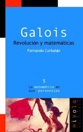 GALOIS REVOLUCION Y MATEMATICAS | 9788493071943 | CORBALAN, FERNANDO