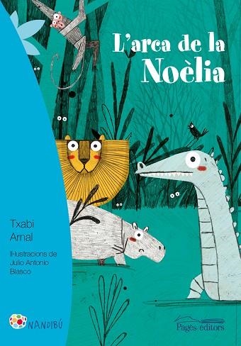 L'ARCA DE LA NOELIA | 9788499758169 | TXABI ARNAL