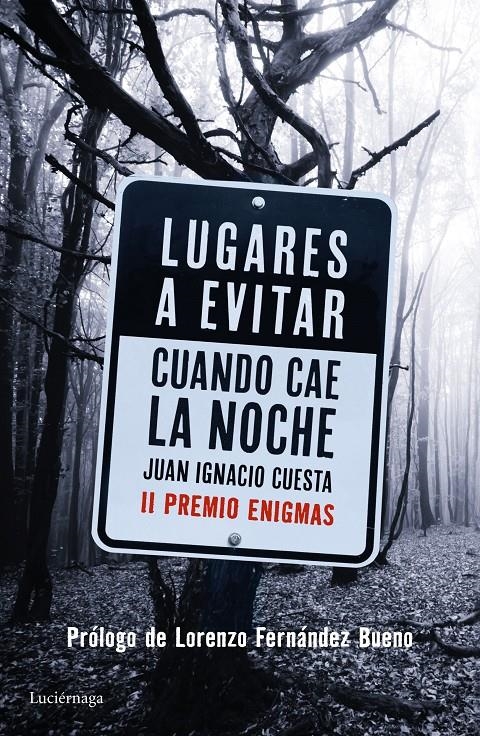 LUGARES A EVITAR CUANDO CAE LA NOCHE | 9788416694402 | JUAN IGNACIO CUESTA