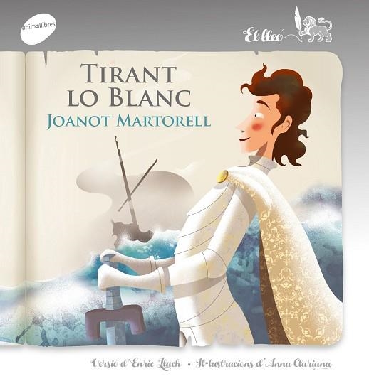 TIRANT LO BLANC | 9788415975960 | ENRIC LLUCH & ANNA CLARIANA